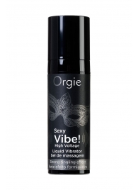 Гель для массажа ORGIE Sexy Vibe High Voltage с эффектом вибрации - 15 мл. - ORGIE - купить с доставкой в Электростали