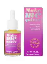 Возбуждающие капли для клитора Make Me Quiver - 30 мл. - Love to Love - купить с доставкой в Электростали